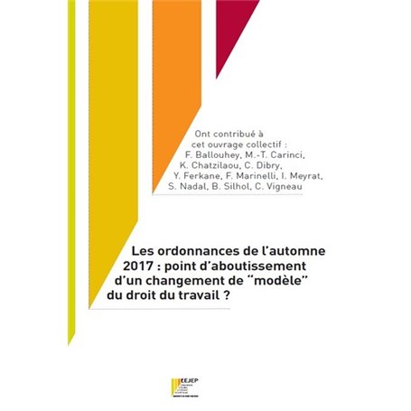 Les ordonnances de l'automne 2017 : point d'aboutissement d'un changement de "modèle" du droit du travail