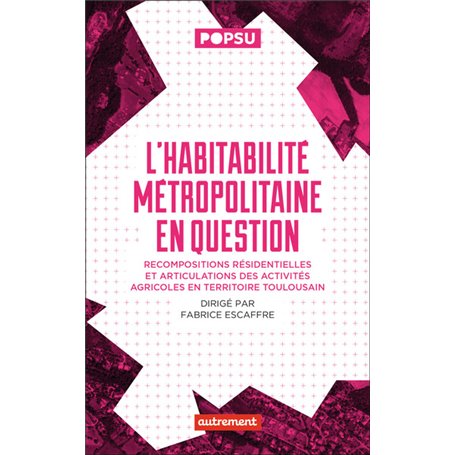 L'habitabilité métropolitaine en question