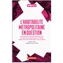 L'habitabilité métropolitaine en question