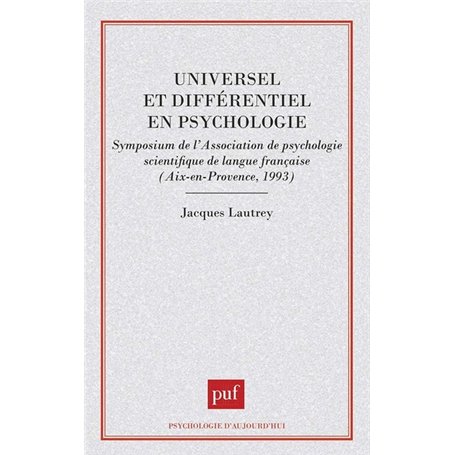 Universel et différentiel en psychologie
