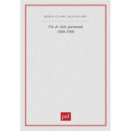 Fin de siècle gourmande, 1880-1900