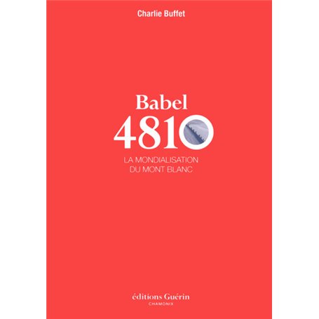 Babel 4810 - La mondialisation du Mont Blanc