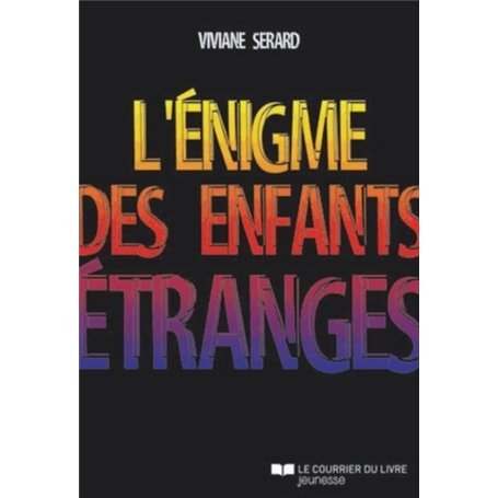 L'énigme des enfants étranges