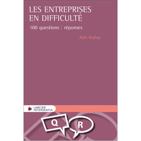 Les entreprises en difficulté - 100 questions - réponses