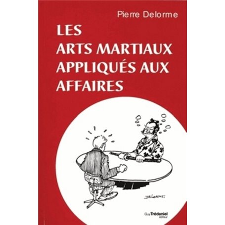 Les arts martiaux appliqués aux affaires