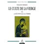 Le Culte de la Vierge - Ou la métaphysique au féminin
