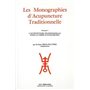 Les Monographies d'Acupuncture Traditionnelle - Fascicule 3 L'acupuncture traditionnelle dans la Chi