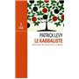 Le kabbaliste - Pratique mystique de la bible
