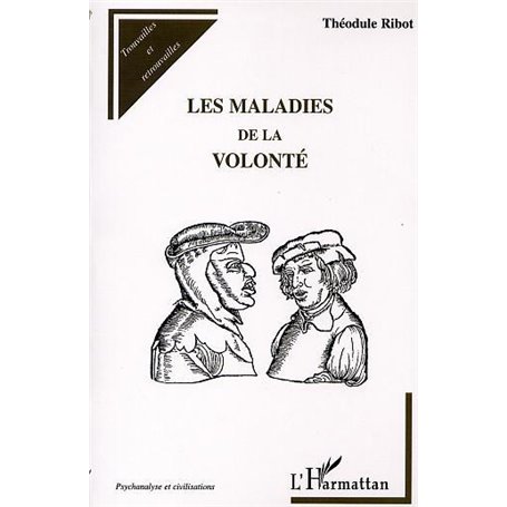 LES MALADIES DE LA VOLONTÉ
