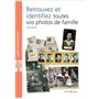 Retrouvez et identifiez toutes vos photos de famille