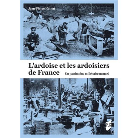 L'ardoise et les ardoisiers de France