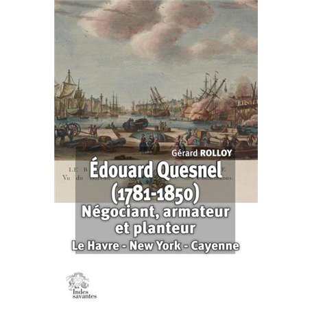 Édouard Quesnel (1781-1850). Négociant
