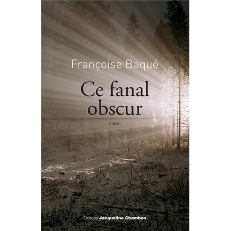 Ce fanal obscur