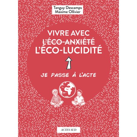 Vivre avec l'éco-lucidité