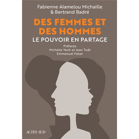 Des Femmes et des Hommes. Le pouvoir en partage