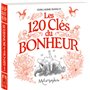 Les 120 Clés du Bonheur