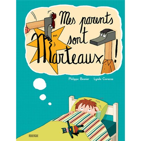 Mes parents sont marteaux
