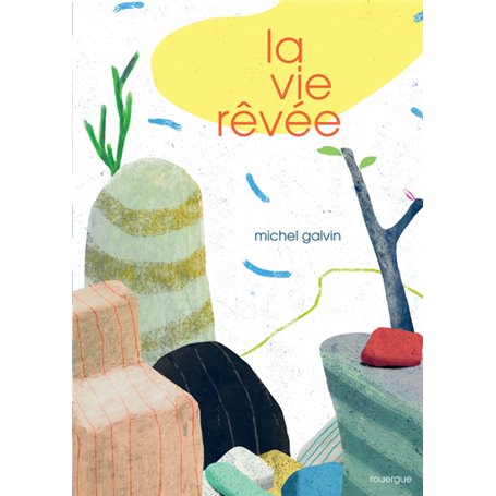 La vie rêvée