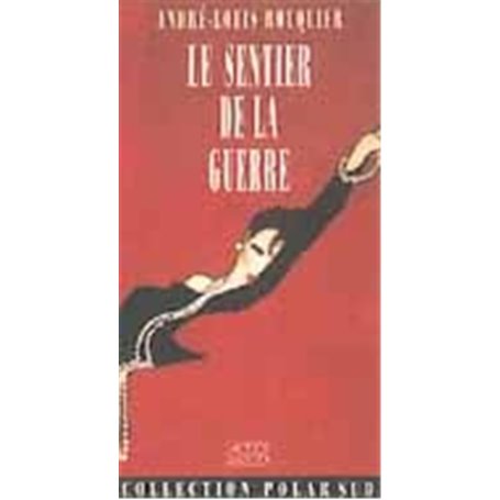 Le sentier de la guerre