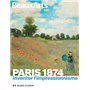 Paris 1874. Inventer l'impressionnisme