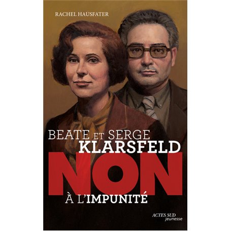 Beate et Serge Klarsfeld : "non  l'impunit"