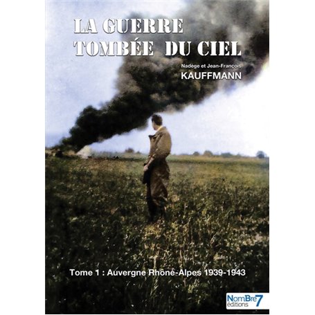 La guerre tombée du Ciel - Tome 1
