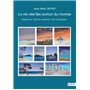La vie des îles autour du monde