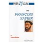 Prier 15 Jours avec Francois Xavier