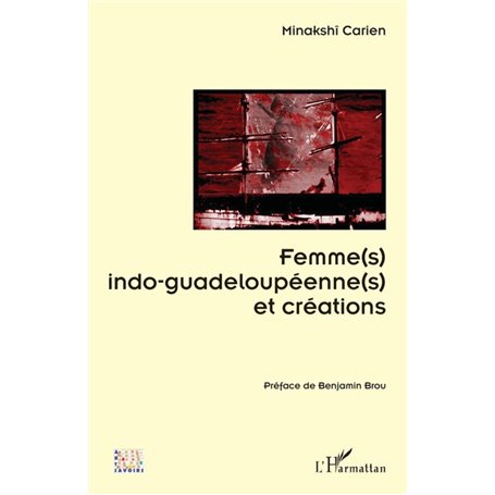 Femme(s) indo-guadeloupéenne(s) et créations