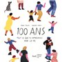 100 ans. Tout ce que tu apprendras dans la vie