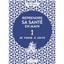 Reprendre sa santé en main