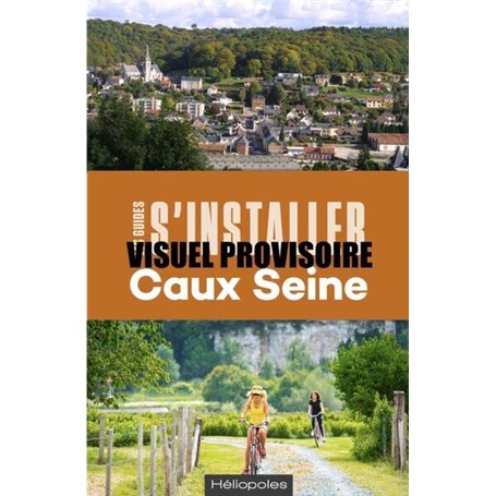 S'installer à Caux Seine