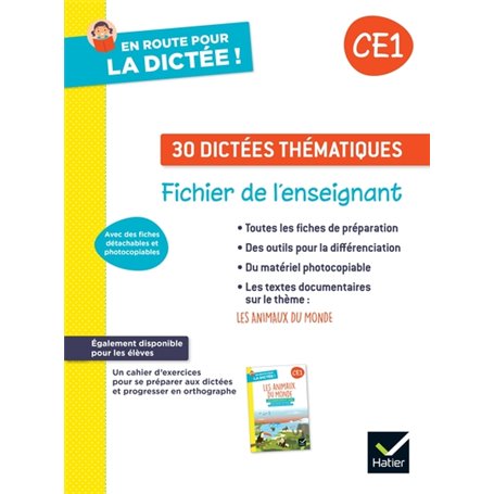 En route pour la dictée ! CE1 - Les animaux du monde - Ed. 2024 - Fichier de l'enseignant