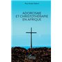 Adorcisme et Christothérapie en Afrique