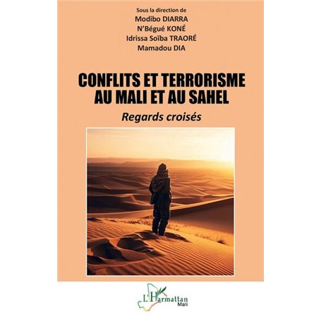 Conflits et terrorisme au Mali et au Sahel