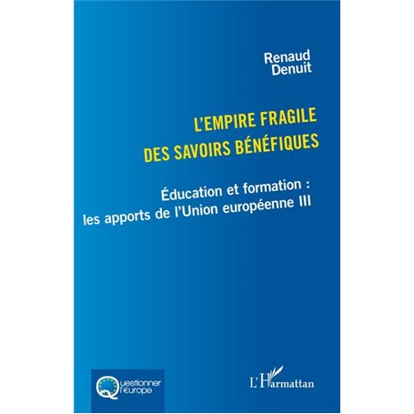 L'empire fragile des savoirs bénéfiques