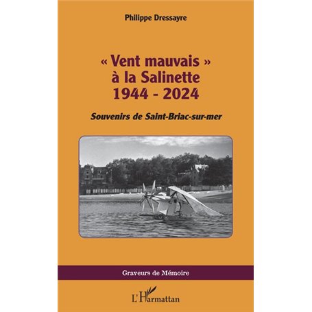 « Vent mauvais » à la Salinette 1944 - 2024