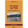 « Vent mauvais » à la Salinette 1944 - 2024