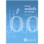 Chants wolofs du Sénégal + CD