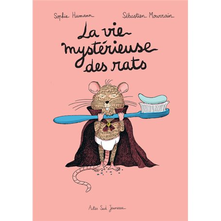 La vie mystérieuse des rats