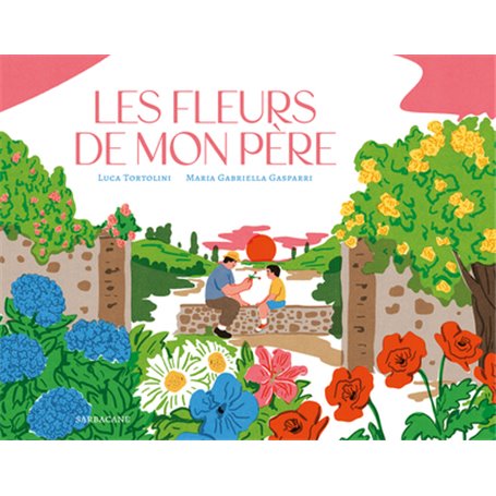 Les fleurs de mon père