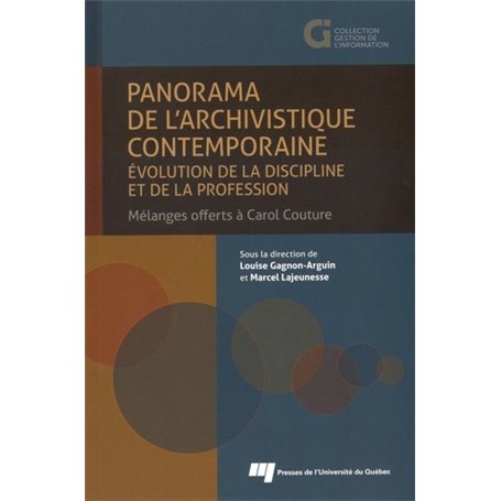 PANORAMA DE L'ARCHIVISTIQUE CONTEMPORAINE