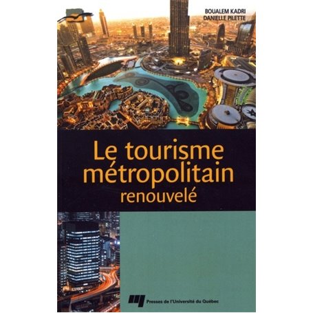 TOURISME METROPOLITAIN RENOUVELE