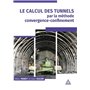 Le calcul des tunnels par la méthode convergence-confinement