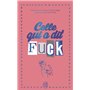 Celle qui a dit Fuck - Édition collector