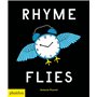 Rhyme Flies