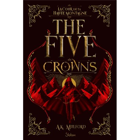 The Five Crowns - Livre 1 La Cour de la Haute Montagne