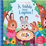À TABLE PETITS LAPINS