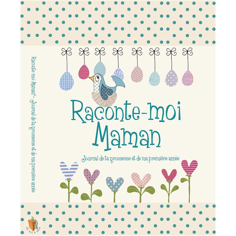 Raconte-Moi Maman, Journal de grossesse et de naissance 2 en 1
