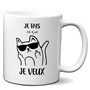 Tasse Mug Cadeau Chat Grincheux Grognon Ronchon- Je Fais ce que Je Veux - Rigolo Humour Amusant